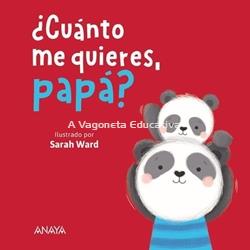 ¿CUÁNTO ME QUIERES, PAPÁ? (Libro cartoné) - Imagen 1