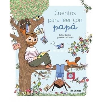 CUENTOS PARA LEER CON PAPÁ - Imagen 1