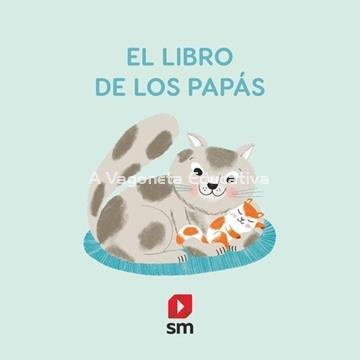 EL LIBRO DE LOS PAPÁS (con solapas de fieltro) - Imagen 1