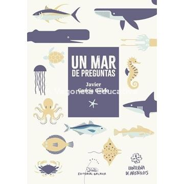 UN MAR DE PREGUNTAS (LINTERNA DE ARISTÓTELES) - Imagen 1