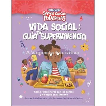 VIDA SOCIAL: GUÍA DE SUPERVIVENCIA (SOMOS CHICAS PODEROSAS) - Imagen 1